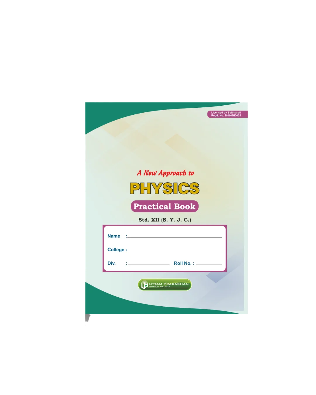 A New Approach to Physics Practical Book
